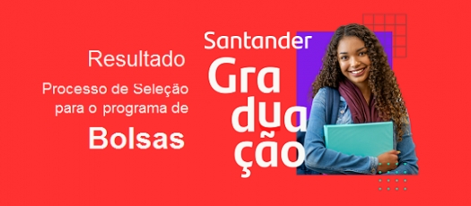 Programa Bolsa Santander Graduação: confira o resultado