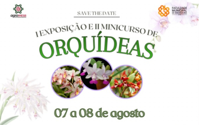 Faculdade Municipal de Bebedouro realiza 1ª Exposição e 2º Minicurso de Cultivo de Orquídeas