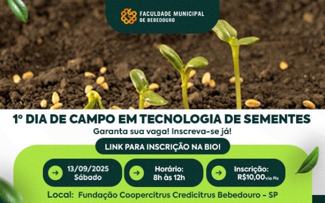 Faculdade Municipal de Bebedouro apresenta 1º Dia de Campo em Tecnologia de Sementes